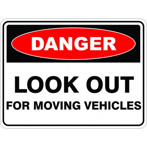 SignViz 1.4mm Polypropylene Danger 45 x 30cm - Look Out Moving Vehicles