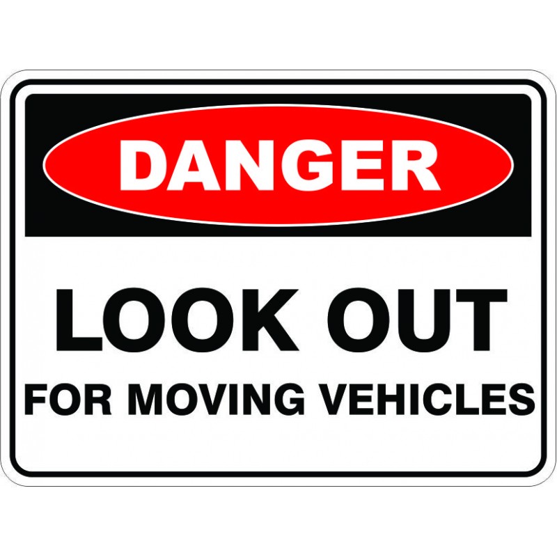 SignViz 1.4mm Polypropylene Danger 60 x 45cm - Look Out Moving Vehicles